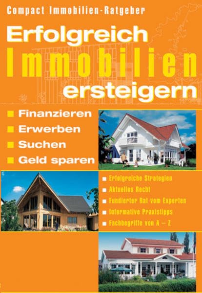 Erfolgreich Immobilien ersteigern (Compact Immobilien-Ratgeber)