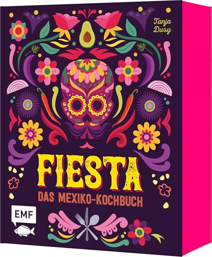 Fiesta – Das Mexiko-Kochbuch – mit edler Ausstattung und farbigem Buchblock: Enchiladas, Tacos & Guacamole: Rund 100 authentische Rezepte – mit Reisereportagen und stimmungsvollen Impressionen