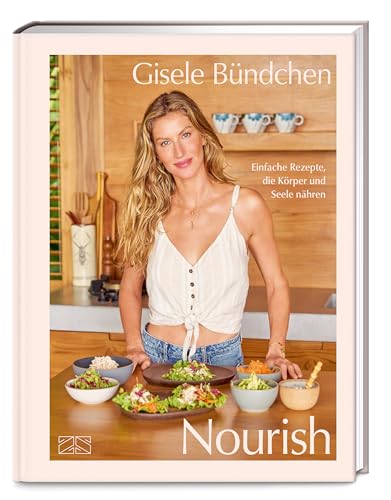 Nourish: Einfache Rezepte, die Körper und Seele nähren