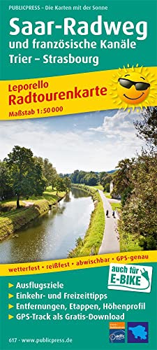 Saar-Radweg und französische Kanäle, Trier - Strasbourg: Leporello Radtourenkarte mit Ausflugszielen, Einkehr- & Freizeittipps, wetterfest, reißfest, ... 1:50000 (Leporello Radtourenkarte: LEP-RK)