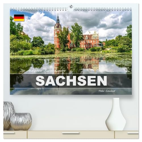Die deutschen Bundesländer - Sachsen (hochwertiger Premium Wandkalender 2026 DIN A2 quer), Kunstdruck in Hochglanz: Entdecken Sie in 12 Monaten das ... im Osten der Republik. (CALVENDO Orte)
