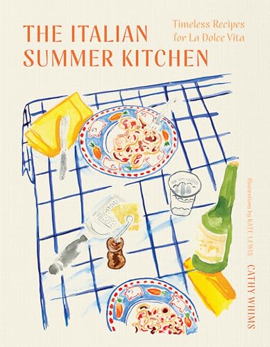 The Italian Summer Kitchen: Timeless Recipes for La Dolce Vita (English Edition)