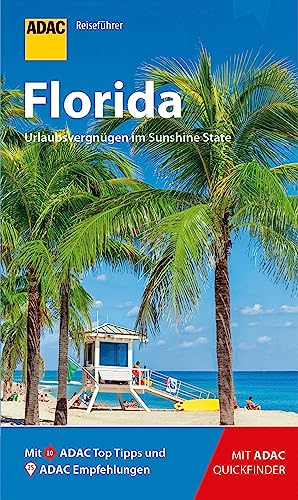 ADAC Reiseführer Florida: Der Kompakte mit den ADAC Top Tipps und cleveren Klappkarten