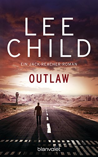 Outlaw: Ein Jack-Reacher-Roman (Die-Jack-Reacher-Romane, Band 12)