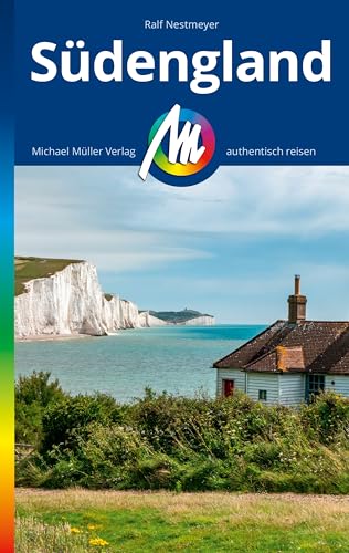 MICHAEL MÜLLER REISEFÜHRER Südengland: 100% authentisch, aktuell und vor Ort recherchiert. (MM-Reisen)