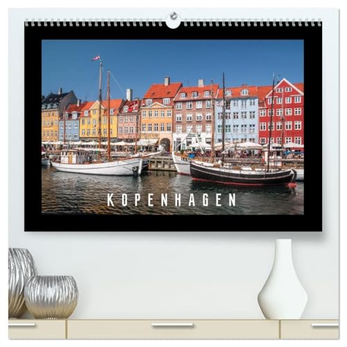 Kopenhagen (hochwertiger Premium Wandkalender 2026 DIN A2 quer), Kunstdruck in Hochglanz: Entdeckungsreise durch die dänische Hauptstadt. (CALVENDO Orte)
