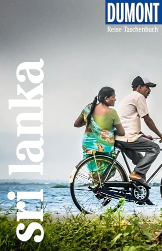 DuMont Reise-Taschenbuch Reiseführer Sri Lanka: Reiseführer plus Reisekarte. Mit besonderen Autorentipps und vielen Touren.