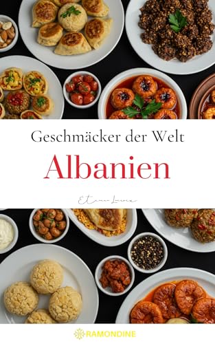 Geschmäcker der Welt: Albanien