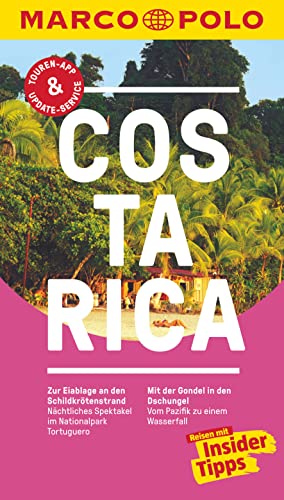 MARCO POLO Reiseführer Costa Rica: Reisen mit Insider-Tipps. Inkl. kostenloser Touren-App und Events&News