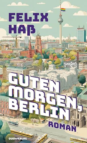 Guten Morgen, Berlin: Roman