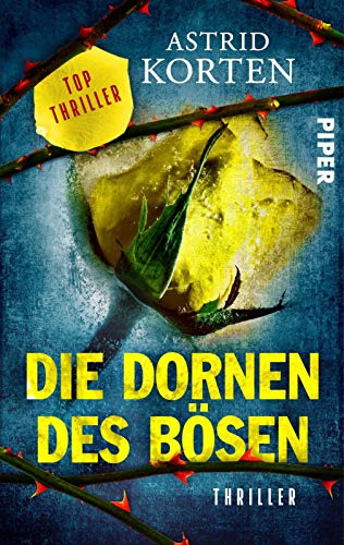 Die Dornen des Bösen: Thriller (0) (Ibsen Bach, Band 0)