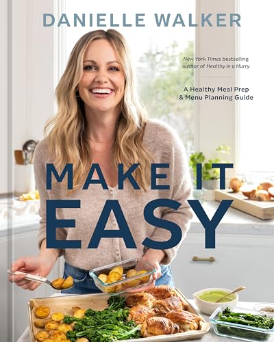 Make It Easy: A Healthy Meal Prep and Menu Planning Guide (English Edition)