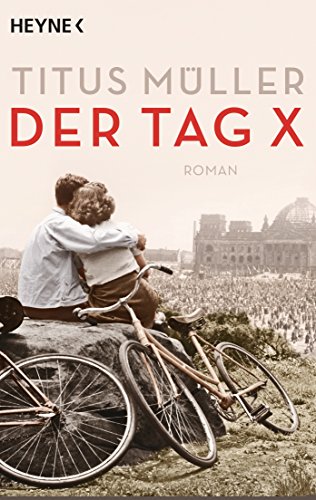 Der Tag X: Roman