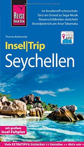 Reise Know-How InselTrip Seychellen: Reiseführer mit Insel-Faltplan und kostenloser Web-App