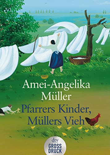 Pfarrers Kinder, Müllers Vieh: Memoiren einer unvollkommenen Pfarrfrau (Grossdruck)