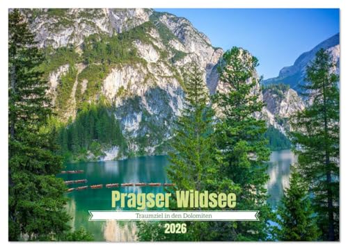 Pragser Wildsee - Traumziel in den Dolomiten (Wandkalender 2026 DIN A4 quer), CALVENDO Monatskalender: Stimmungsvolle Aufnahmen des Pragser Wildsees ... in seiner ganzen Pracht. (CALVENDO Natur)