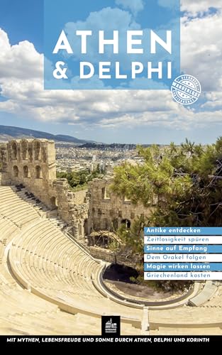 Athen & Delphi: Besondere Spaziergänge (Urbane Wanderlust 18)