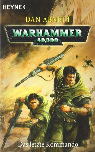 Das letzte Kommando: Warhammer 40.000-Roman