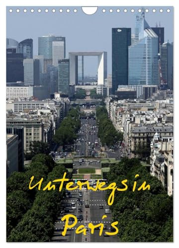 Unterwegs in Paris (Wandkalender 2026 DIN A4 hoch), CALVENDO Monatskalender: Paris ist eine Weltstadt, der Name alleine weckt Gedanken und Gefühle und Begehrlichkeiten. (CALVENDO Orte)