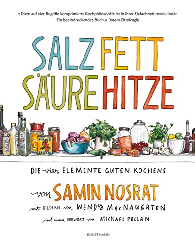Salz. Fett. Säure. Hitze: Die vier Elemente guten Kochens.