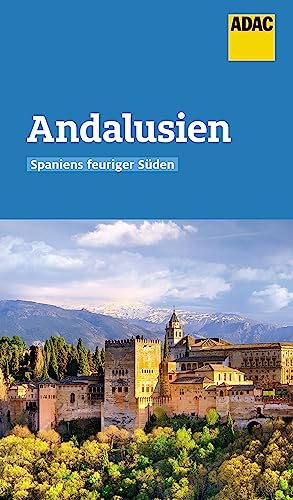 ADAC Reiseführer Andalusien: Der Kompakte mit den ADAC Top Tipps und cleveren Klappenkarten