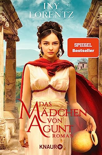 Das Mädchen von Agunt: Roman | Spannendes Epos um eine Sklavin im römischen Reich vom »Königspaar der deutschen Bestsellerliste« DIE ZEIT
