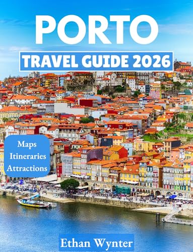 Porto Travel Guide 2026: 'Insider Tips, Local Flavors, Best Places' (English Edition)