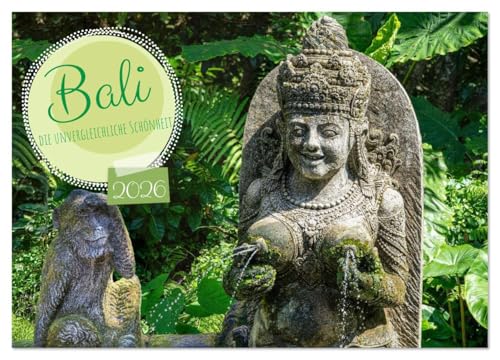 Bali, die unvergleichliche Schönheit (Wandkalender 2026 DIN A3 quer), CALVENDO Monatskalender: Entdecken Sie die faszinierende Schönheit Balis mit unserem wunderschönen Bildkalender (CALVENDO Orte)