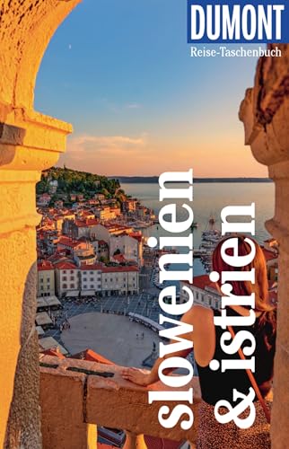 DUMONT Reise-Taschenbuch E-Book Slowenien & Istrien: Reiseführer mit individuellen Autorentipps und vielen Touren.