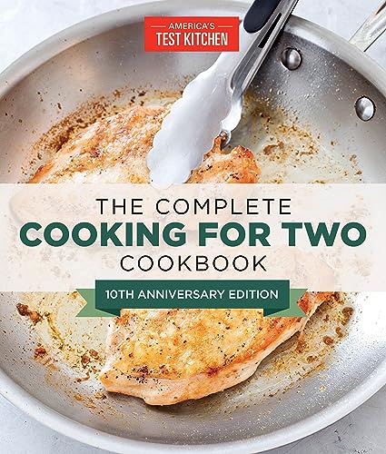 The Complete Cooking for Two Cookbook, 10th Anniversary Edition: 650 Recipes for Everything You'll Ever Want to Make (English Edition)