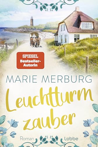Leuchtturmzauber: Eine warmherzige Liebesgeschichte mit dem Schauplatz Juist (Nordsee-Reihe, Band 3)