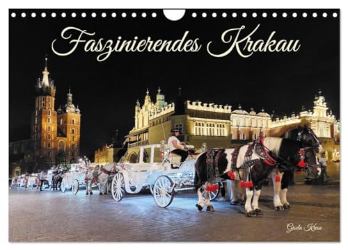 Faszinierendes Krakau (Wandkalender 2026 DIN A4 quer), CALVENDO Monatskalender: Das besondere Flair einer einzigartigen polnischen Stadt (CALVENDO Orte)