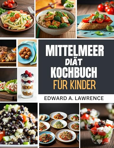 Mittelmeer-Diät-Kochbuch für Kinder