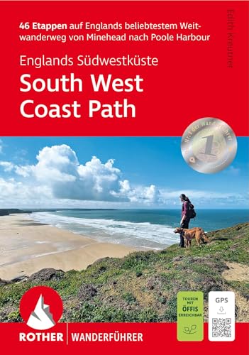 Englands Südwestküste: South West Coast Path: 46 Etappen auf Englands beliebtestem Weitwanderweg von Minehead nach Poole Harbour. Mit GPS-Tracks (Rother Wanderführer)