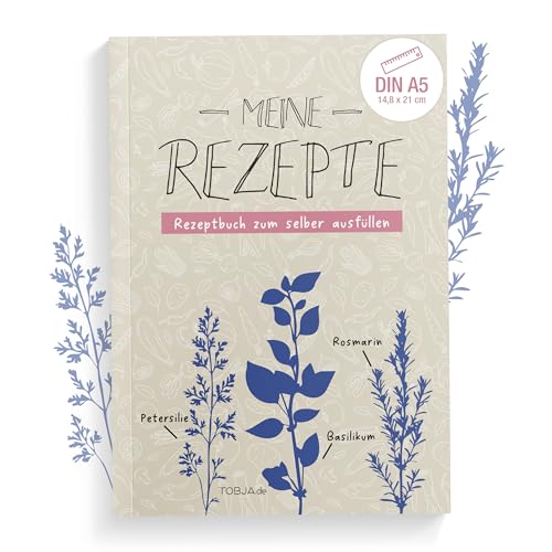TOBJA Meine Rezepte – Rezeptbuch zum selberschreiben A5 | mit Saisonkalender, Foto-Feldern & Register | Kochbuch zum selbst eintragen & gestalten | Softcover