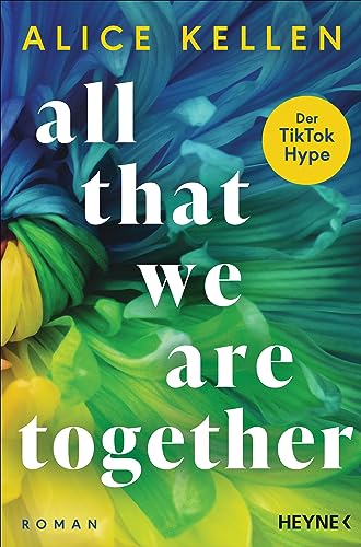 All That We Are Together (2): Roman - TikTok made me buy it! (Die Let-It-Be-Reihe)