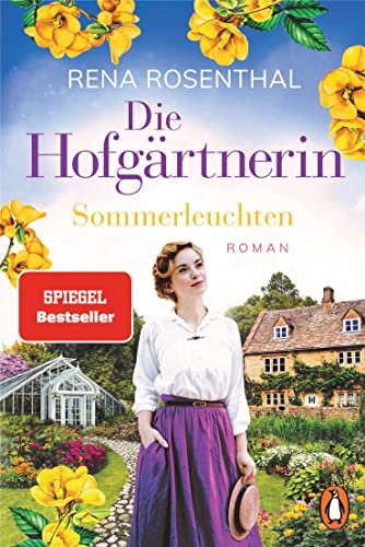 Die Hofgärtnerin - Sommerleuchten: Roman. Die prachtvolle Familiensaga geht weiter. Spiegel Bestseller 2022 (Die Hofgärtnerinnen-Saga, Band 2)