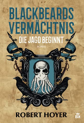 Blackbeards Vermächtnis: Die Jagd beginnt