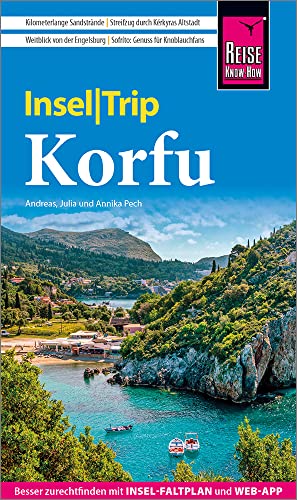 Reise Know-How InselTrip Korfu: Reiseführer mit Insel-Faltplan und kostenloser Web-App