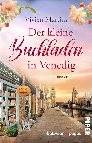 Der kleine Buchladen in Venedig: Roman | Wohlfühlroman mit Familiengeheimnis in Italien