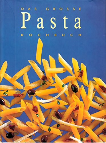 Das große Pasta-Kochbuch