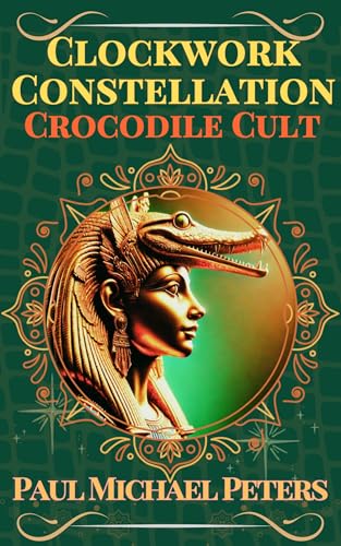 Clockwork Constellation: Crocodile Cult (English Edition)
