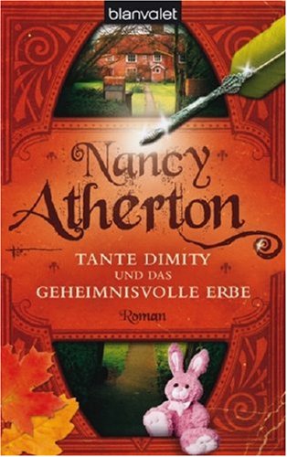 Tante Dimity und das geheimnisvolle Erbe. Roman