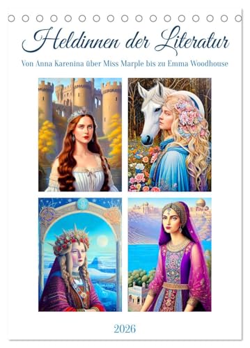 Heldinnen der Literatur (Tischkalender 2026 DIN A5 hoch), CALVENDO Monatskalender