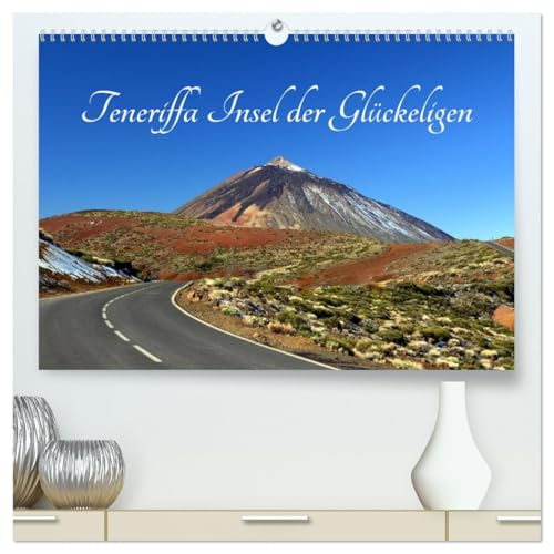 Teneriffa - Insel der Glückseligen (hochwertiger Premium Wandkalender 2026 DIN A2 quer), Kunstdruck in Hochglanz: Traumhafte Bilder einer faszinierenden Insel (CALVENDO Orte)