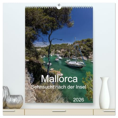 Mallorca - Sehnsucht nach der Insel (hochwertiger Premium Wandkalender 2026 DIN A2 hoch), Kunstdruck in Hochglanz: Exklusive Bilder der Insel Mallorca als Kalender im Hochformat (CALVENDO Orte)