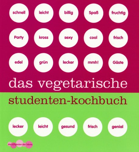Das vegetarische Studenten-Kochbuch