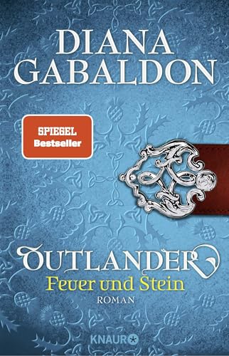 Outlander – Feuer und Stein: Roman (Die Outlander-Saga, Band 1)