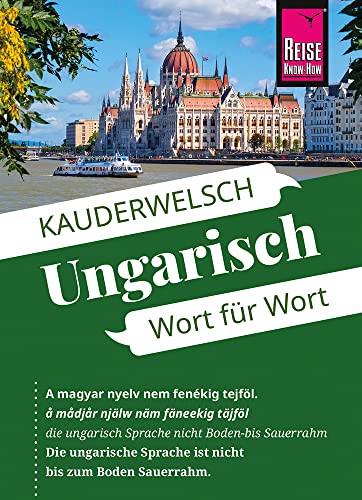 Reise Know-How Sprachführer Ungarisch - Wort für Wort: Kauderwelsch-Sprachführer von Reise Know-How