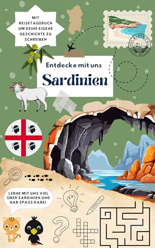 Entdecke mit uns Sardinien: Reiseführer für Kinder (Entdecke mit uns!)